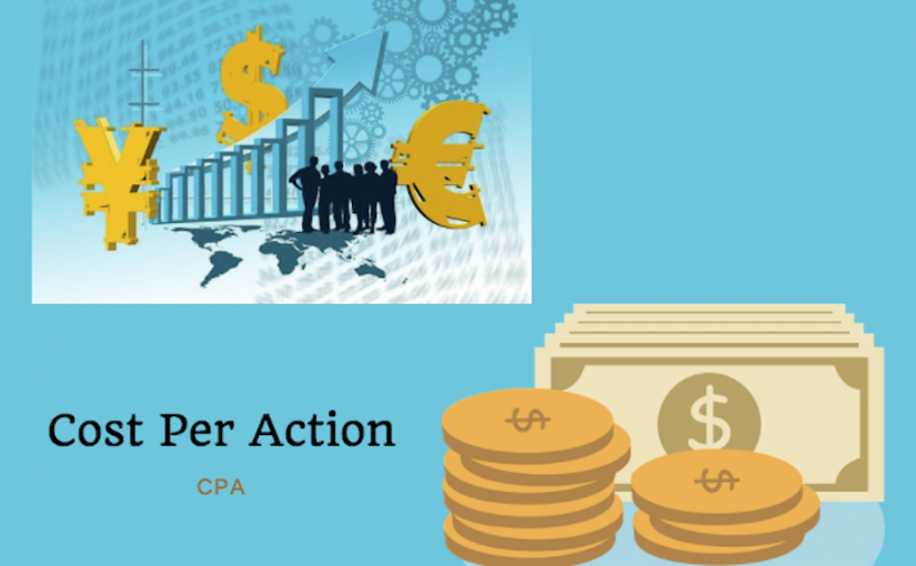 Cost Per Action (CPA) Nedir?